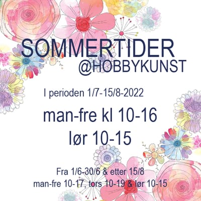 SOMMERTIDER - ÅPNINGSTIDER - HOBBYKUNST - HOBBYKUNST NORGE - SOMMERENS ÅPNINGSTIDER - 1.jpg