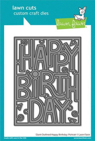 Lawn Fawn - Giant Outlined Happy Birthday Portrait Lawn Cut