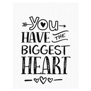 MFT: You Have the Biggest Heart Clear Stamps, 3x4 inch