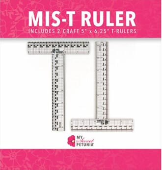 My Sweet Petunia - Misti Mis T-Ruler