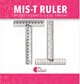My Sweet Petunia - Misti Mis T-Ruler