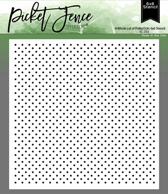 Picket Fence A Whole Lot of Polka Dots Stencil