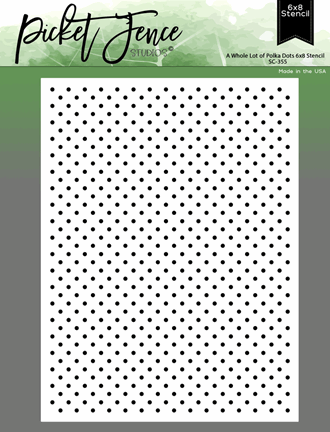 Picket Fence Studios - A Whole Lot of Polka Dots Stencil