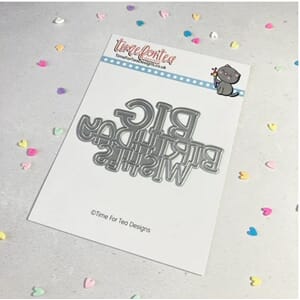 Time For Tea - Big Birthday Wishes Sentiment Metal Dies