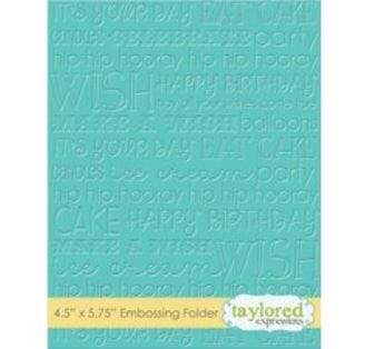 Taylored Expr.: Birthday Embossing Folder, 4.5x5.75 inch